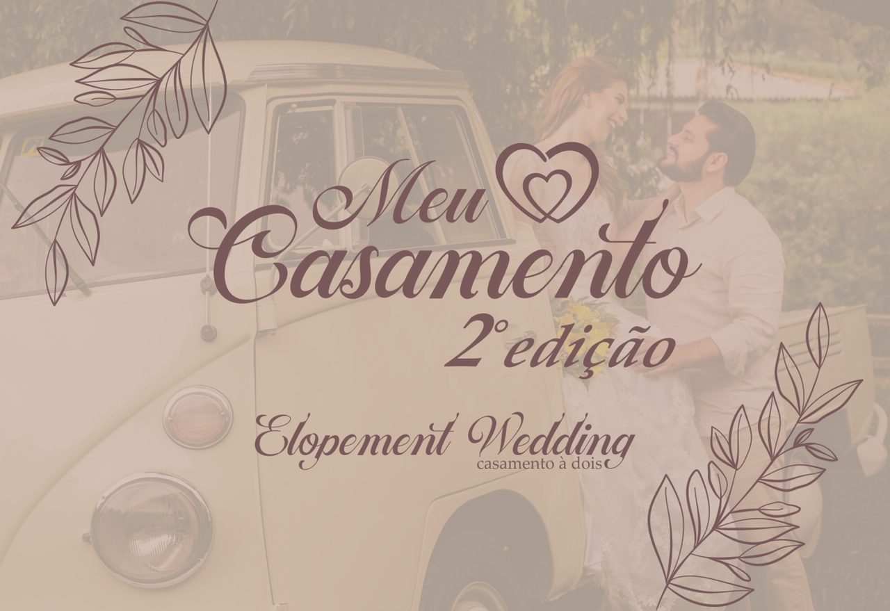 Sorteio Meu Casamento 2ª edição –Elopement Wedding. Participe agora!