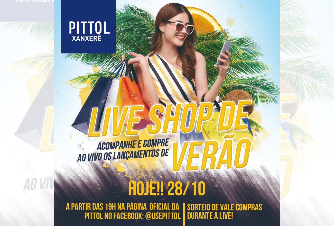 Hoje é dia de Live Shop Pittol!