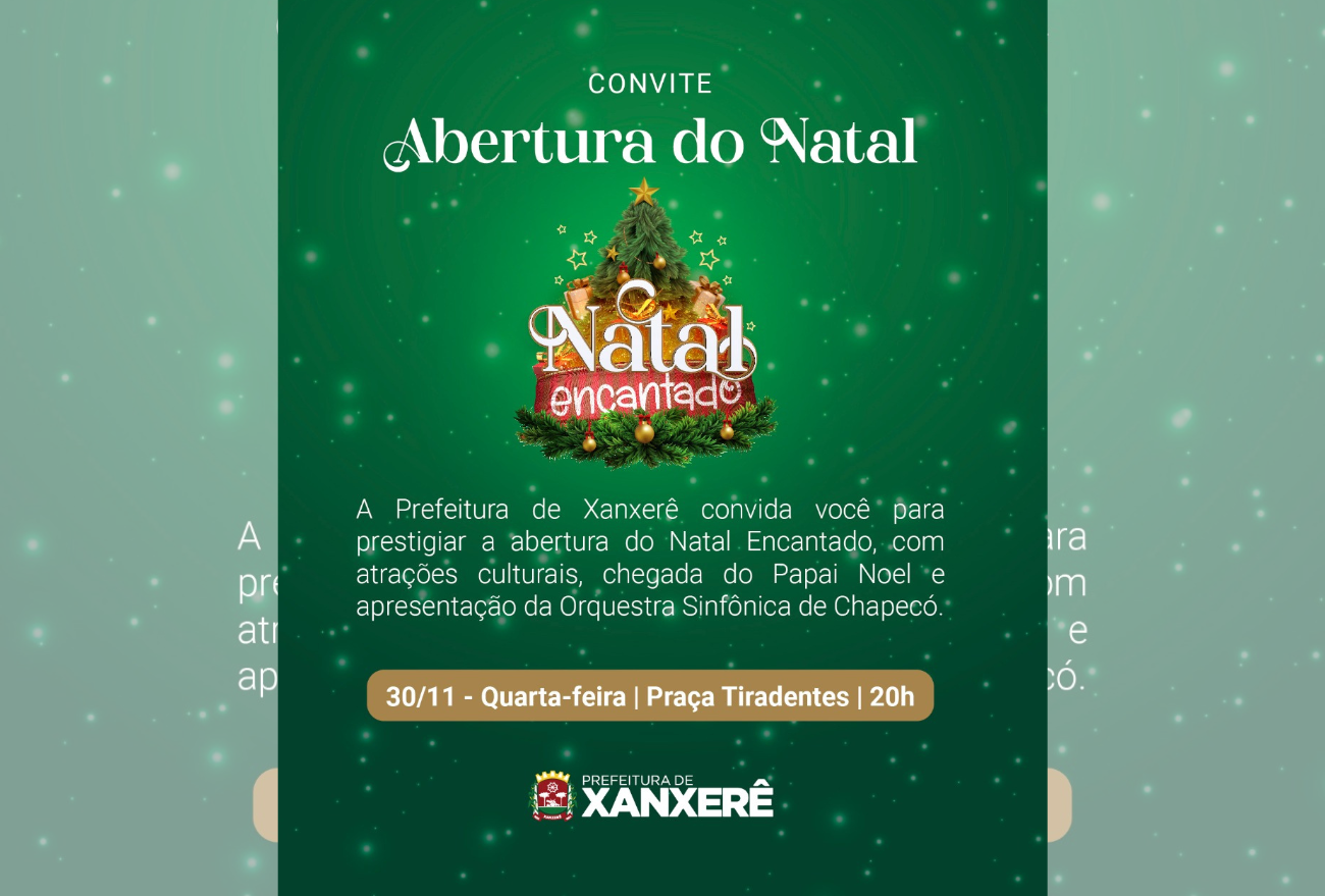 Abertura Natal Encantado acontece nesta quarta-feira (30), em Xanxerê