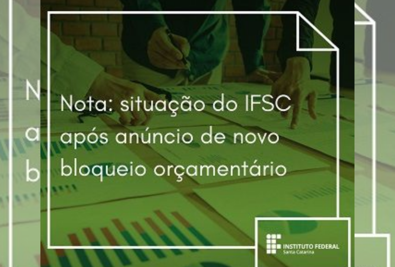 Nota oficial: Ifsc tem novo bloqueio orçamentário