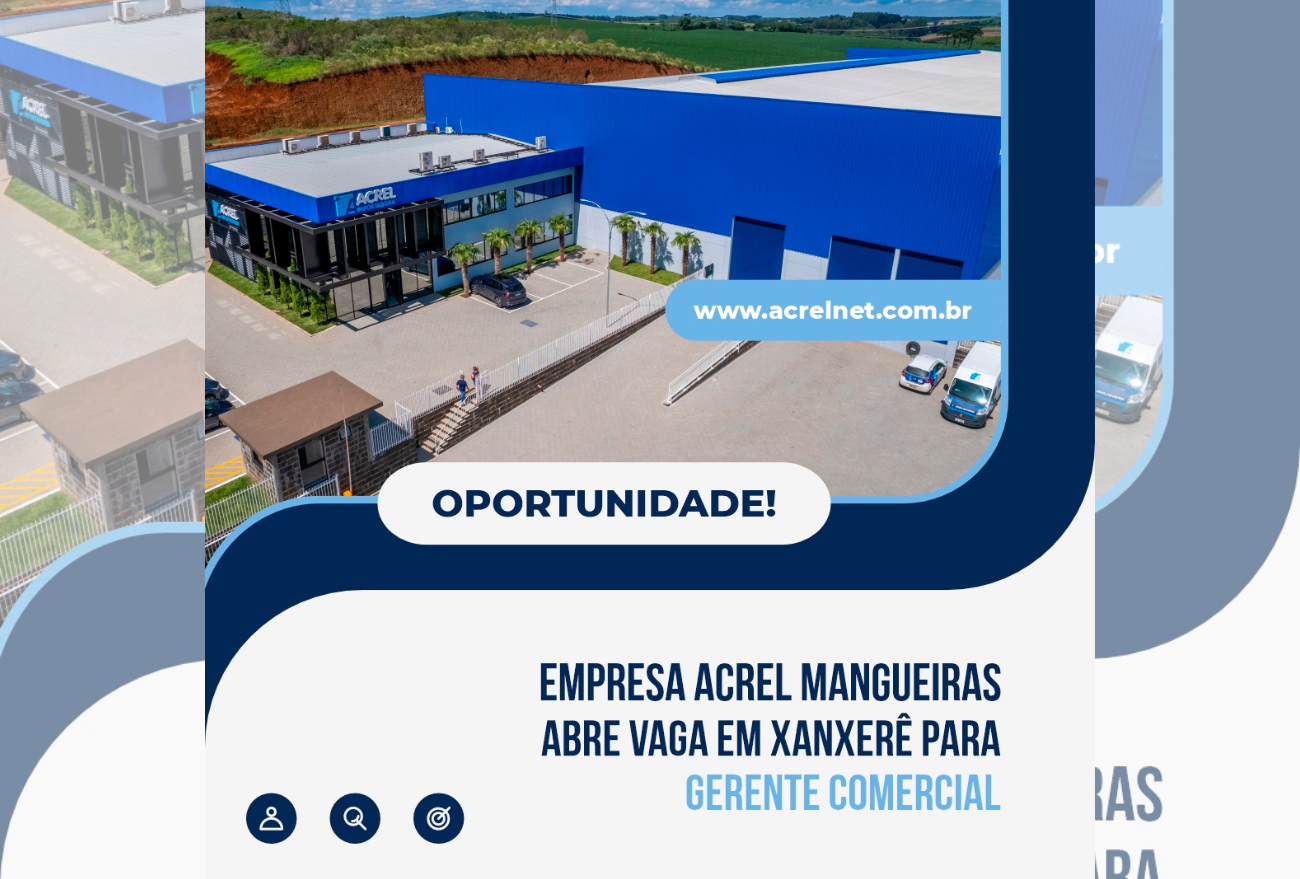 Acrel Importadora está com vagas para gerente comercial