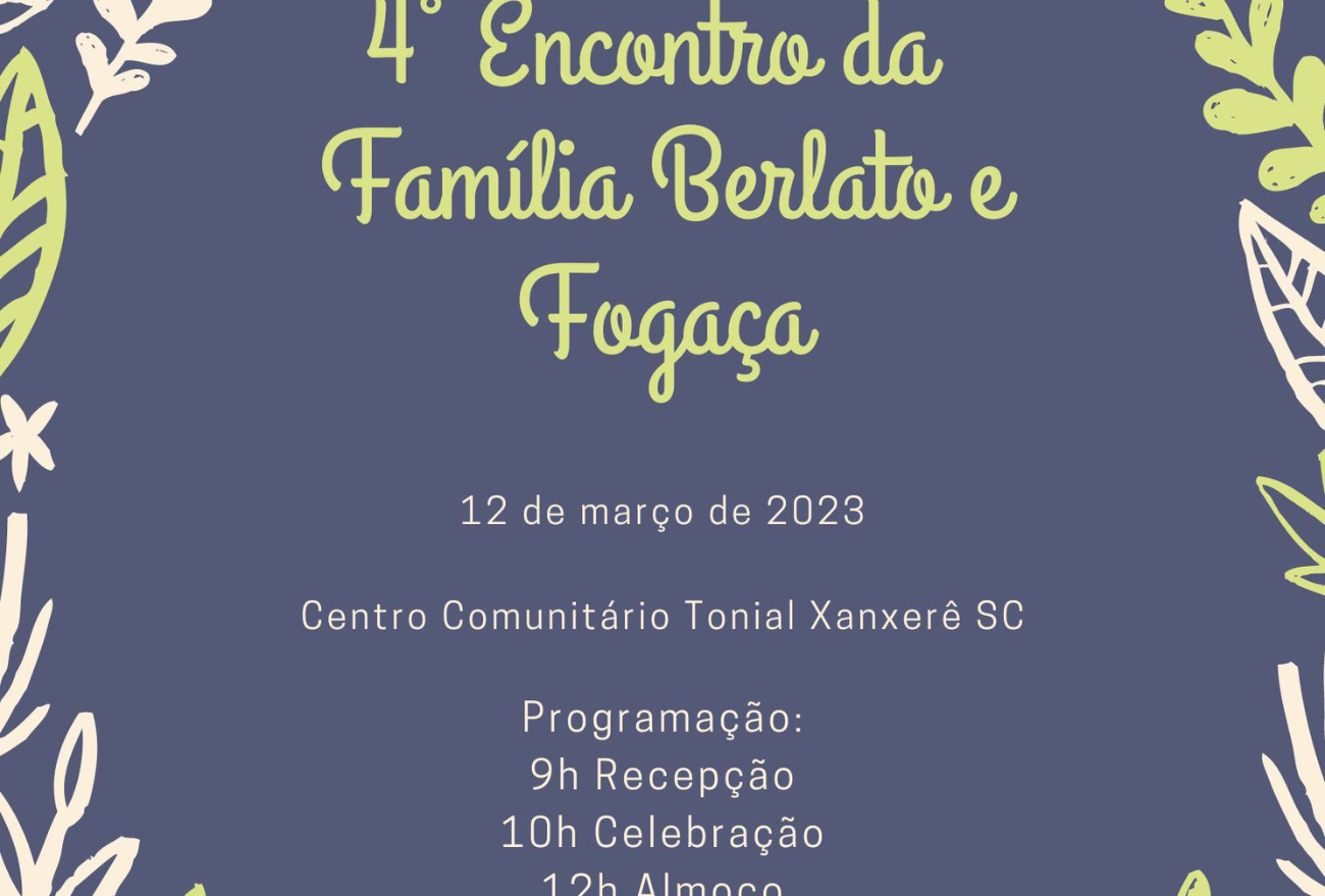 Quarto encontro da família Berlato e Fogaça será realizado no mês de março, em Xanxerê