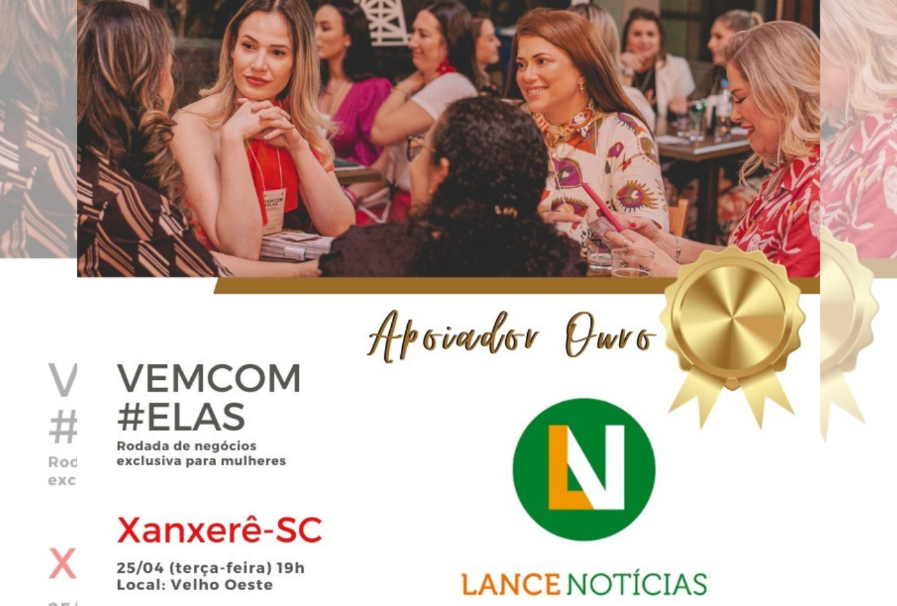 Vem Com Elas: rodada de negócios acontece em Xanxerê