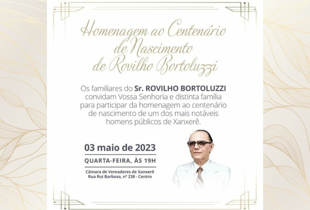 Câmara de vereadores de Xanxerê, prestará homenagem aos 100 anos de Rovilho Bortoluzzi