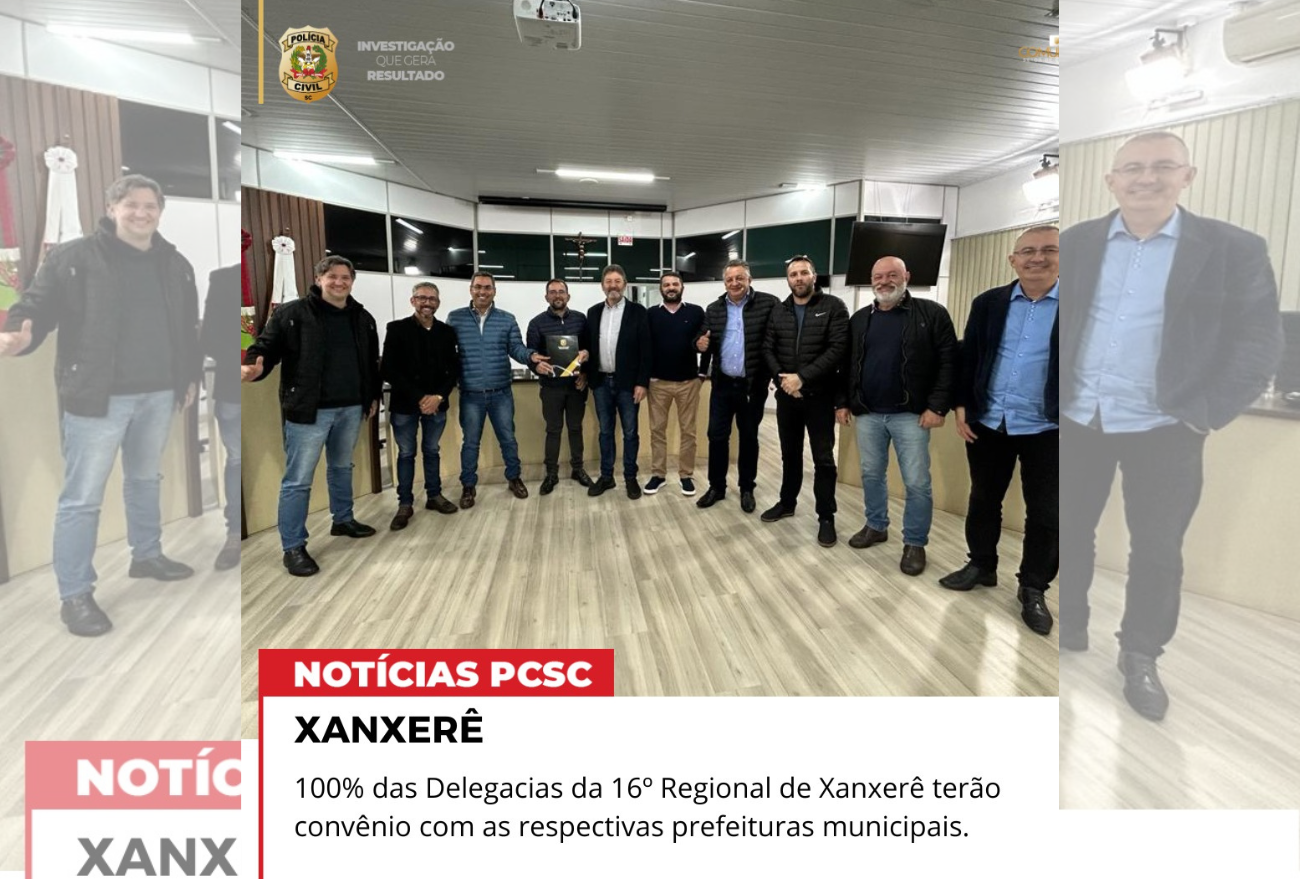 Todas as delegacias da regional de Xanxerê terão convênio com as respectivas prefeituras municipais