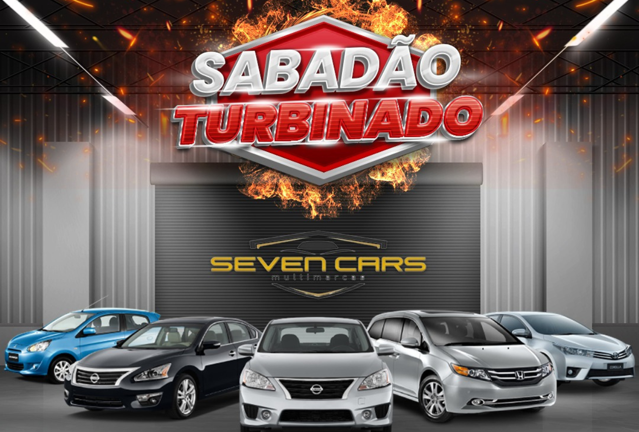 SABADÃO TURBINADO NA SEVEN CARS – ofertas incríveis para você sair acelerando!