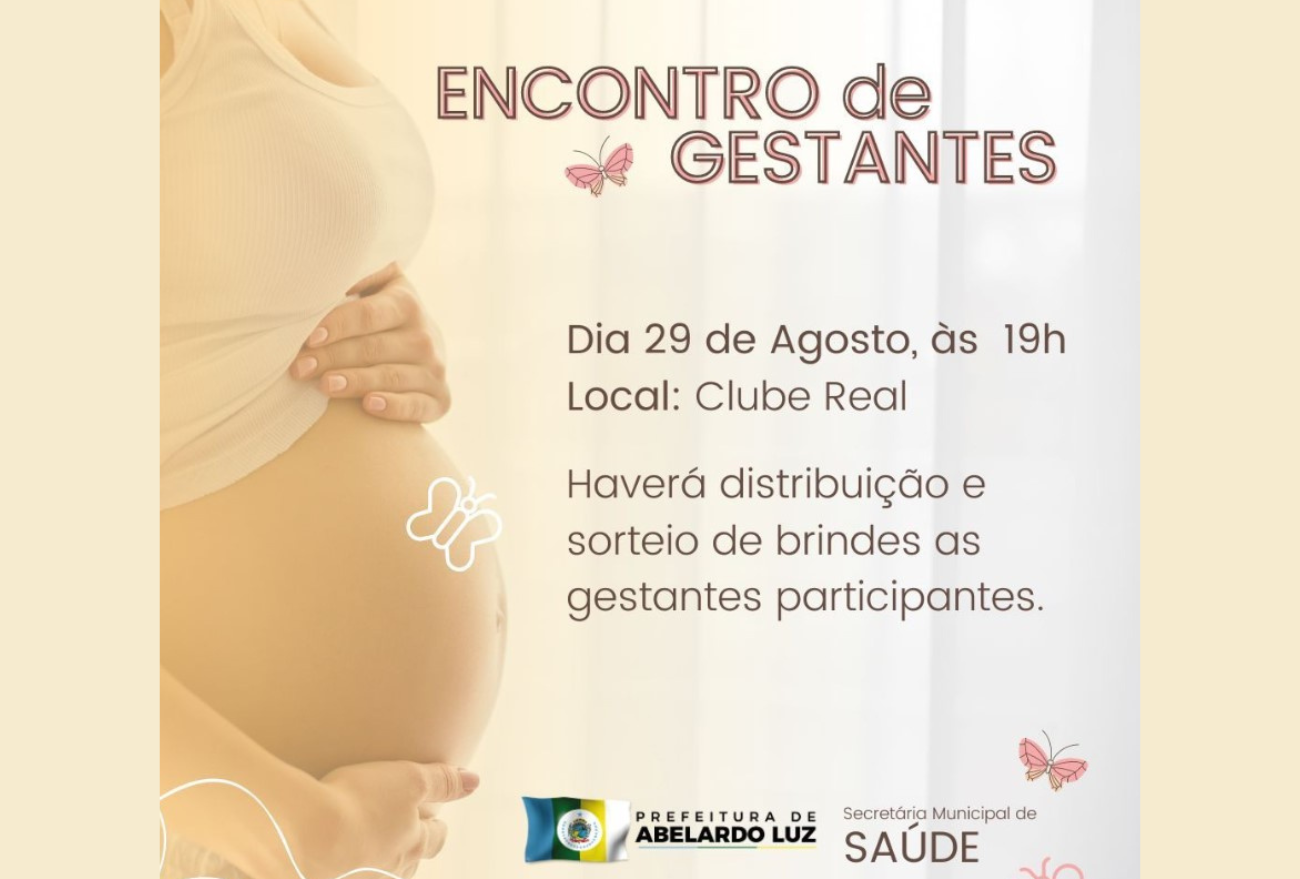 Secretaria Municipal de Saúde, de Abelardo Luz, promove Encontro de Gestantes