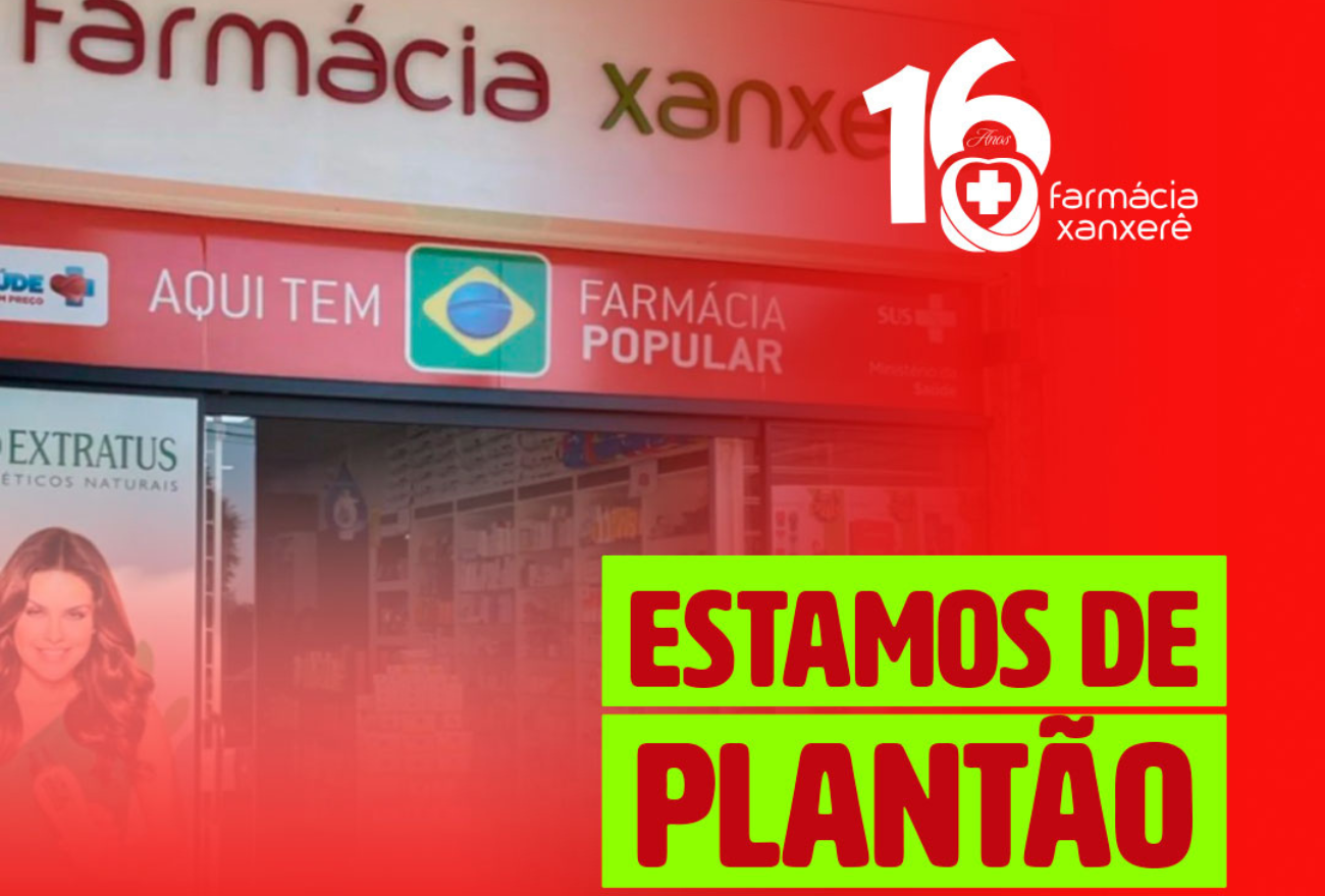 Farmácia Xanxerê I De Plantão: atendimento garantido de 14/10 a 21/10