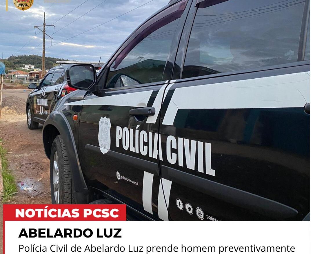 Polícia Civil de Abelardo Luz cumpre mandado de prisão preventiva pelo crime de roubo